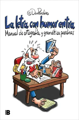 LA LETRA CON HUMOR ENTRA LA LETRA CON HUMOR ENTRA
