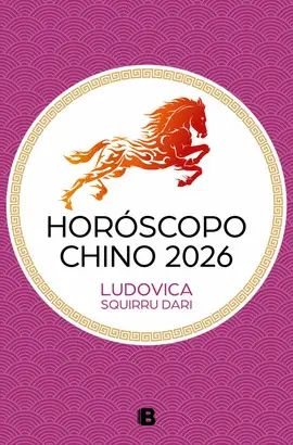 HOROSCOPO CHINO 2026 (LUDOVICA SQUIRRU)