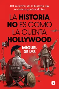 HISTORIA NO ES COMO LA CUENTA HOLLYWOOD