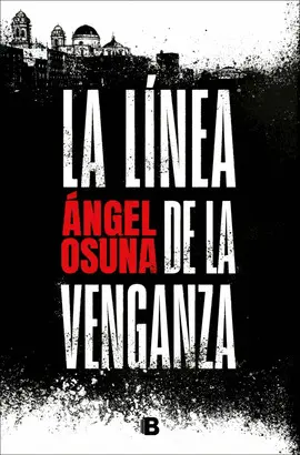 LINEA DE LA VENGANZA, LA