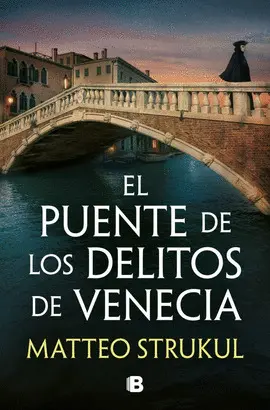 El Puente de los Delitos de Venecia (Las Pesquisas de Canaletto 2)