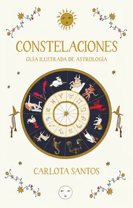 CONSTELACIONES. GUÍA ILUSTRADA DE ASTROLOGÍA