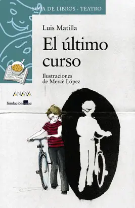 ULTIMO CURSO,EL (TEATRO)