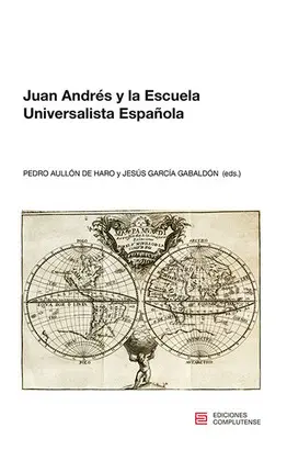 JUAN ANDRÉS Y LA ESCUELA UNIVERSALISTA ESPAÑOLA