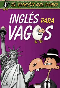 INGLES PARA VAGOS INGLES PARA VAGOS