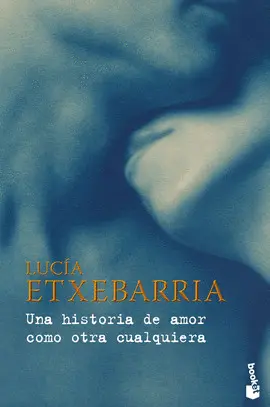 HISTORIA DE AMOR COMO OTRA CUALQUIERA, UNA