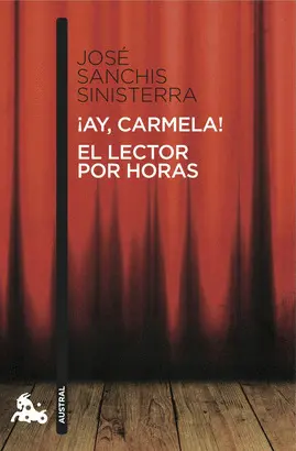 ¡AY, CARMELA! / EL LECTOR POR HORAS ¡AY, CARMELA! / EL LECTOR POR HORAS