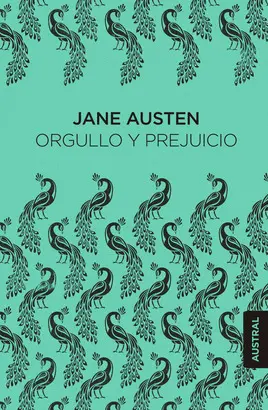 ORGULLO Y PREJUICIO ORGULLO Y PREJUICIO