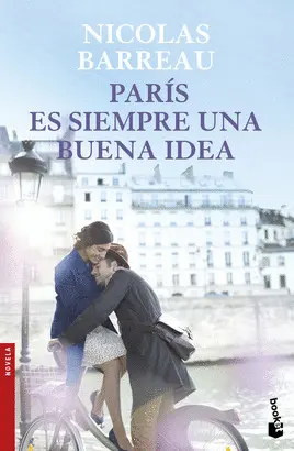 PARIS ES SIEMPRE UNA BUENA IDEA PARIS ES SIEMPRE UNA BUENA IDEA