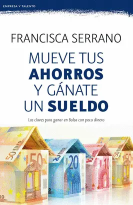 MUEVE TUS AHORROS Y GÁNATE UN SUELDO MUEVE TUS AHORROS Y GÁNATE UN SUELDO