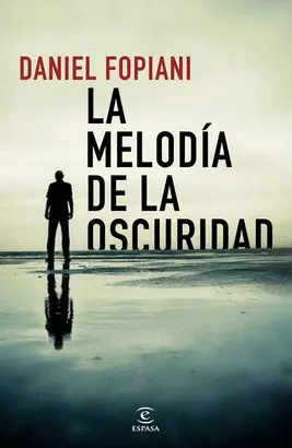 MELODÍA DE LA OSCURIDAD, LA