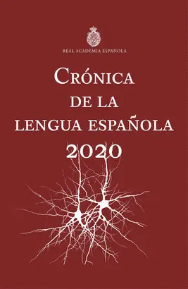 CRÓNICA DE LA LENGUA ESPAÑOLA CRÓNICA DE LA LENGUA ESPAÑOLA