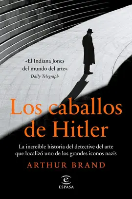 LOS CABALLOS DE HITLER LOS CABALLOS DE HITLER