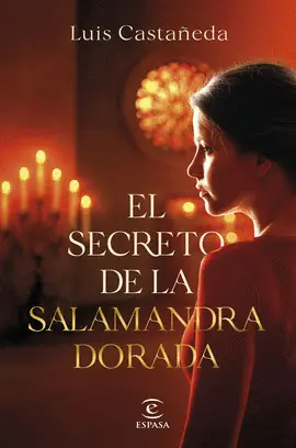 SECRETO DE LA SALAMANDRA DORADA, EL SECRETO DE LA SALAMANDRA DORADA, EL