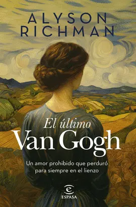 EL ÚLTIMO VAN GOGH EL ÚLTIMO VAN GOGH