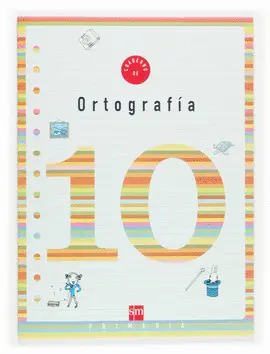 10 CUADERNO ORTOGRAFIA -4º PRIMARIA