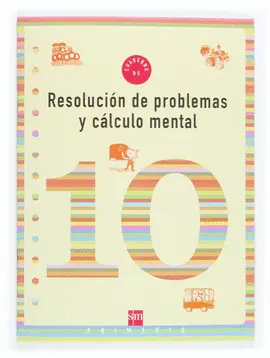 10 CUADERNO RESOLUCION DE PROBLEMAS Y CALCULO MENTAL 4ºPRIMARI