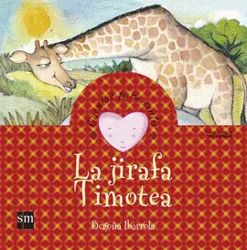 JIRAFA TIMOTEA, LA - CUENTOS PARA SENTIR