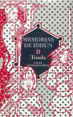 2- TRIADA. MEMORIAS DE IDHUN