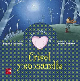 CRISOL Y SU ESTRELLA. CUENTOS PARA SENTIR