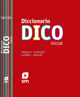 DICCIONARIO DICO INICIAL FRANCES - ESPAÑOL