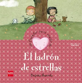 LADRON DE ESTRELLAS - CUENTOS PARA SENTIR
