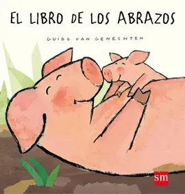 LIBRO DE LOS ABRAZOS, EL LIBRO DE LOS ABRAZOS, EL