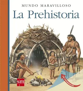 PREHISTORIA, LA - MUNDO MARAVILLOSO