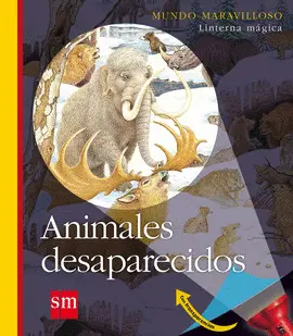 MUNDO MARAVILLOSO 5. ANIMALES DESAPARECIDOS