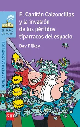 3-CAPITÁN CALZONCILLOS Y LA INVASIÓN DE LOS PÉRFIDOS TIPARRACOS DEL ESPACIO 3