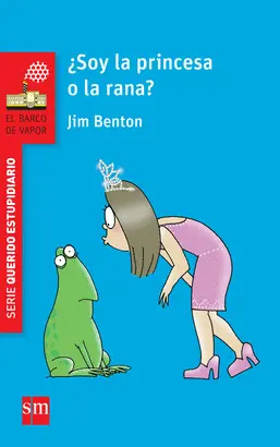 3. ¿SOY LA PRINCESA O LA RANA?