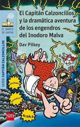 10.EL CAPITÁN CALZONCILLOS Y LA DRAMÁTICA AVENTURA DE LOS ENGENDROS DEL INODORO MALVA