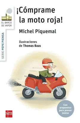 1. ¡CÓMPRAME LA MOTO ROJA. PEPE PIENSA