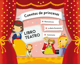 CUENTOS DE PRINCESAS. LIBRO TEATRO