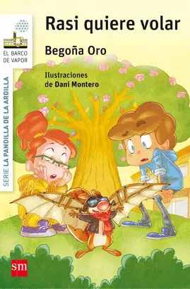 7- BV. RASI QUIERE VOLAR. SERIE LA PANDILLA DE LA ARDILLA.