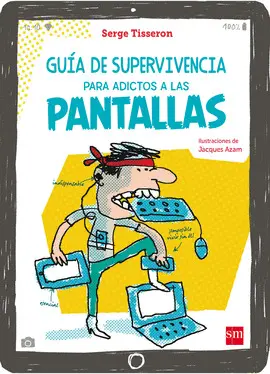 OFERTA-GUÍA DE SUPERVIVENCIA PARA ADICTOS A LAS PANTALLAS