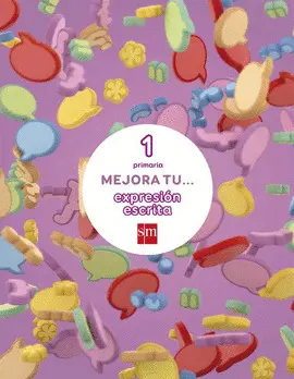1 MEJORA TU... EXPRESIÓN ESCRITA. 1 PRIMARIA