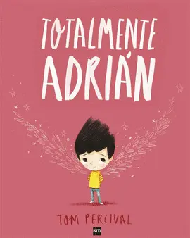 TOTALMENTE ADRIAN (ATREVERSE A SER DIFERENTE)