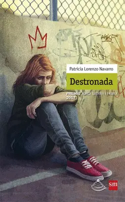 DESTRONADA. PREMIO JORDI SIERRA I FABRA 2017