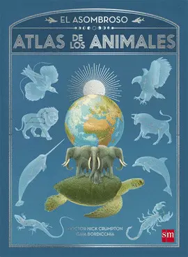 OFERTA - EL ASOMBROSO ATLAS DE LOS ANIMALES
