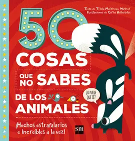 OFERTA - 50 COSAS QUE NO SABES DE LOS ANIMALES
