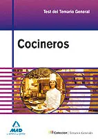 COCINEROS. TEST Y CASOS PRÁCTICOS DEL TEMARIO GENERAL