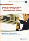 Instalación y Puesta en Marcha de Aparatos de Calefacción y Climatización de Uso Domestico. Certificado de Profesionalidad