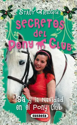 ISA Y LA NAVIDAD EN EL PONY CLUB ISA Y LA NAVIDAD EN EL PONY CLUB