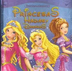 CUENTOS MAGICOS DE PRINCESAS, HADAS Y DUENDES CUENTOS MAGICOS DE PRINCESAS, HADAS Y DUENDES