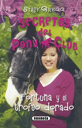 FORTUNA Y EL TROFEO DORADO- PONY CLUB 8