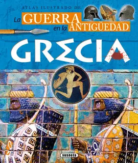 GUERRA EN LA ANTIGÜEDAD GRECIA