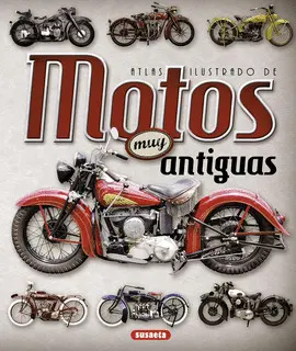 ATLAS ILUSTRADO DE MOTOS MUY ANTIGUAS ATLAS ILUSTRADO DE MOTOS MUY ANTIGUAS