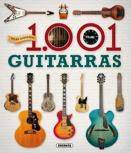 1001 GUITARRAS. ATLAS ILUSTRADO