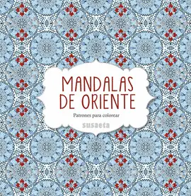 MANDALAS DE ORIENTE MANDALAS DE ORIENTE